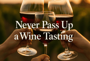 Never Pass Up Wine Now
